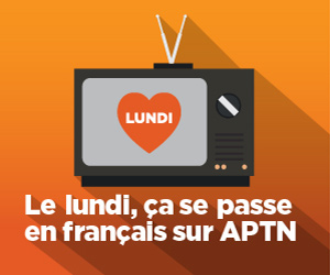 APTN - Lundi